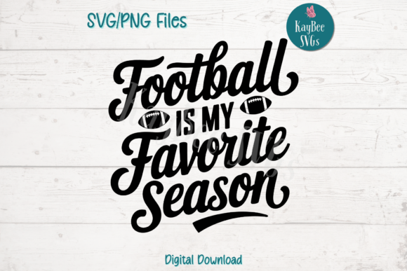 Football is My Favorite Season: Graphics & T-Shirt Designs