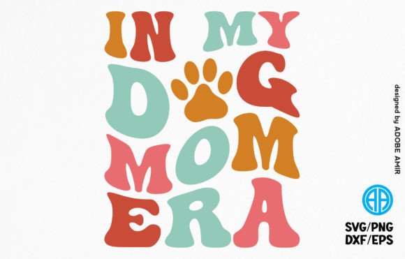 In My Dog Mom Era Retro SVG T-shirt Graphics for T-Shirt Designs