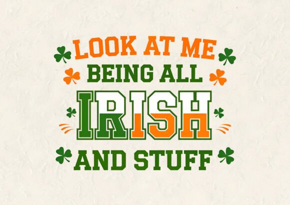 Look at Me Saint Patrick's T-Shirt Design Graphics