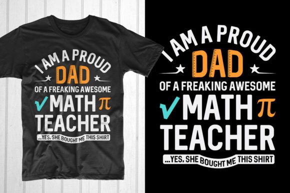 Proud Dad Freaking Awesome Math Teacher Graphic Tee Review