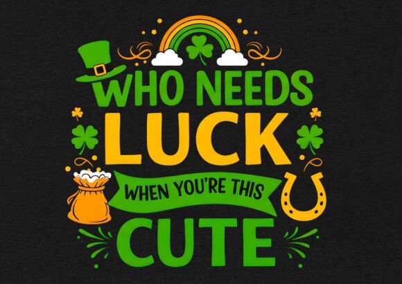 Who Needs Saint Patrick s Day Graphics for T-Shirt Designs